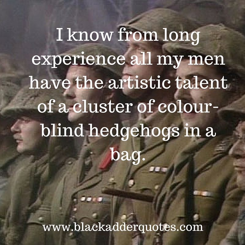 Best Blackadder quotes from Blackadder Goes Forth